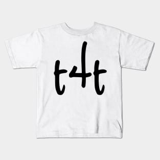 t4t Kids T-Shirt